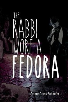 Paperback The Rabbi Wore a Fedora Book