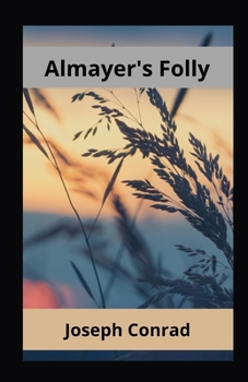 Paperback Almayer's Folly Annotated Book