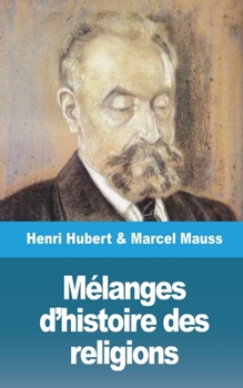 Paperback Mélanges d'histoire des religions [French] Book