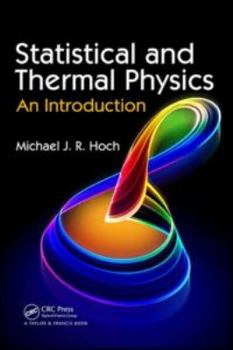 Hardcover Statistical and Thermal Physics: An Introduction Book