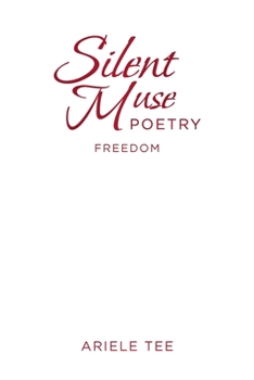 Paperback Silent Muse Poetry: Freedom Book