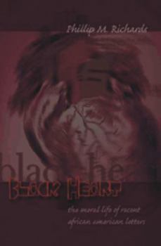 Paperback Black Heart: The Moral Life of Recent African American Letters Book