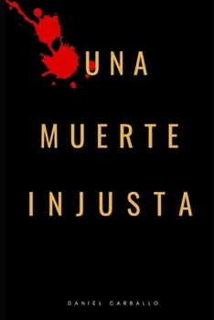 Paperback Una Muerte Injusta: Serie Calor Humano [Spanish] Book