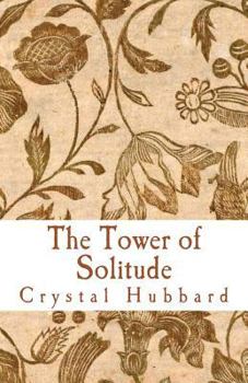 Paperback The Tower of Solitude Book