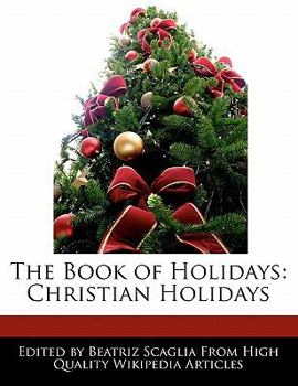 Paperback The Book of Holidays: Christian Holidays Book