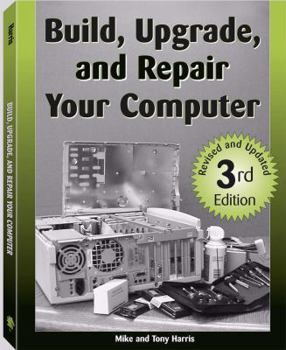 Paperback Build, Upgrade, and Repair Your Computer Book