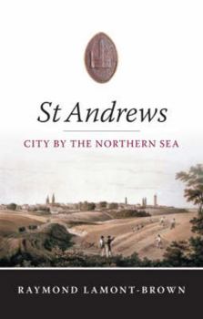 Paperback St. Andrews: City by the Northern Sea Book