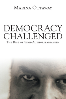 Paperback Democracy Challenged: The Rise of Semi-Authoritarianism Book