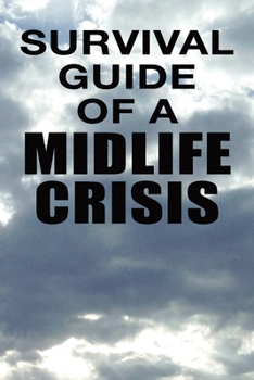 Paperback Survival Guide Of A Midlife Crisis Book
