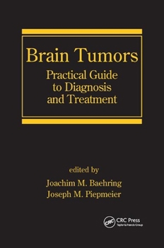Paperback Brain Tumors: Practical Guide to Diagnosis and Treatment Book