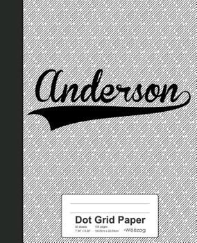 Paperback Dot Grid Paper: ANDERSON Notebook Book