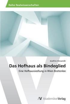 Paperback Das Hofhaus als Bindeglied [German] Book