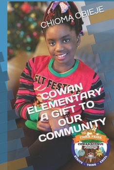 Paperback Cowan Elementary - A Gift to Our Community Book