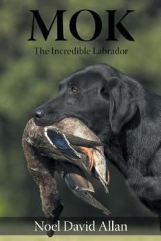 Paperback Mok: The Incredible Labrador Book