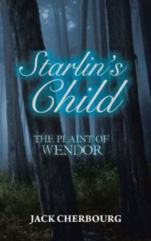 Paperback Starlin's Child: The Plaint of Wendor Book