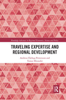 Paperback Traveling Expertise and Regional Development Book