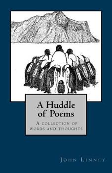 Paperback A Huddle of Poems: Collection of Words and Thoughts Book