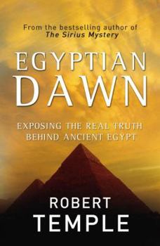 Paperback Egyptian Dawn: Exposing the Real Truth Behind Ancient Egypt Book