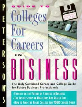 Paperback Peterson's Guide to Colleges for Careers in Business Book
