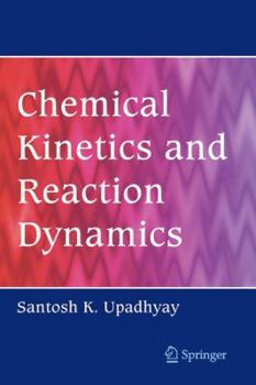 Paperback Chemical Kinetics and Reaction Dynamics Book