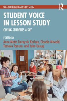 Paperback Student Voice in Lesson Study: Giving Students a Say Book