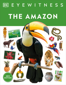 DK Eyewitness Books: The Amazon - Book  of the DK Eyewitness Books