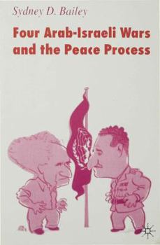 Paperback Four Arab-Israeli Wars and the Peace Process Book