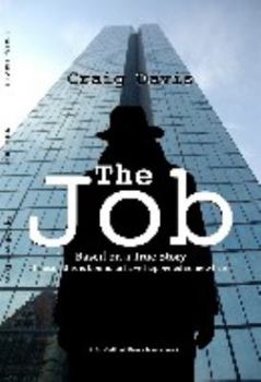 Paperback The Job: Based on a True Story (I Mean, This Is Bound to Have Happened Somewhere) Book