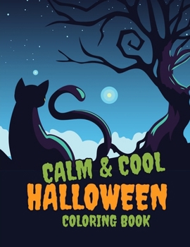 Paperback Calm and Cool Halloween Coloring Book