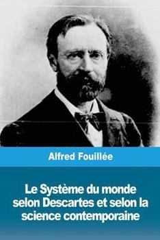 Paperback Le Système du monde selon Descartes et selon la science contemporaine [French] Book