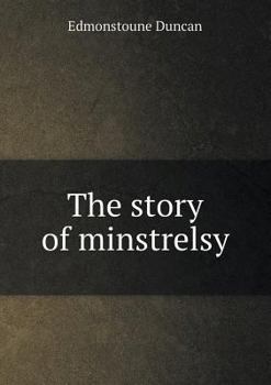 Paperback The Story of Minstrelsy Book