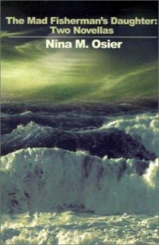 Paperback The Mad Fisherman's Daughter: Two Novellas Book