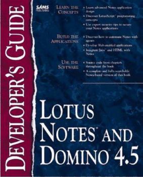 Paperback Lotus Notes and Domino 4.5: Developer's Guide (Sams Developer's Guide) Book
