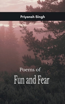 Paperback Poems of Fun and Fear A Collection Book