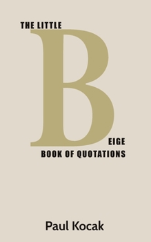 Paperback The Little Beige Book of Quotations Book