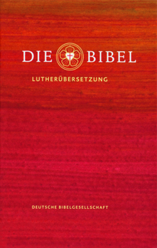 Hardcover Die Bibel (Hardcover): Lutherbibel Revidiert 2017 [German] Book