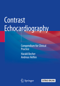 Paperback Contrast Echocardiography: Compendium for Clinical Practice Book