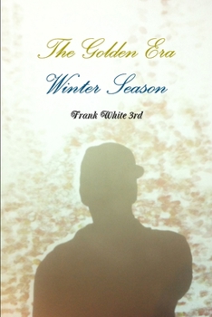 Paperback The Golden Era: Winter Season Book