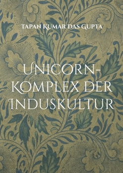 Paperback Unicorn-Komplex der Induskultur [German] Book