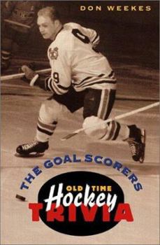 Paperback The Goal Scorers: Old-Time Hockey Trivia Book
