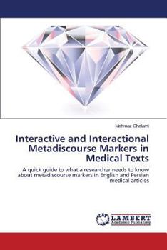 Paperback Interactive and Interactional Metadiscourse Markers in Medical Texts Book