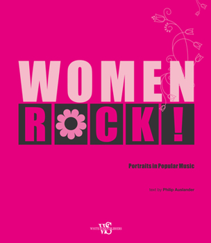 Hardcover Women Rock!: Portraits in Popular Music Book