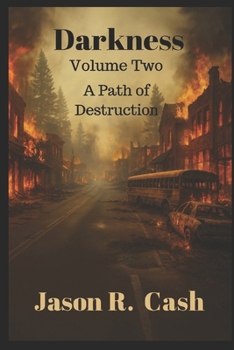 Darkness: Volume Two- A Path of Destruction
