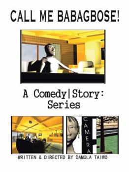 Paperback Call Me Babagbose: The Comedy/The Movie Book