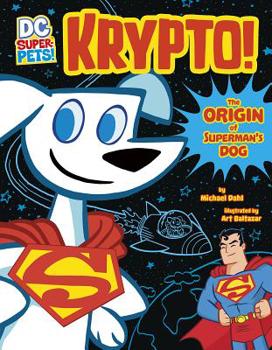 Paperback Krypto: The Origin of Superman's Dog Book