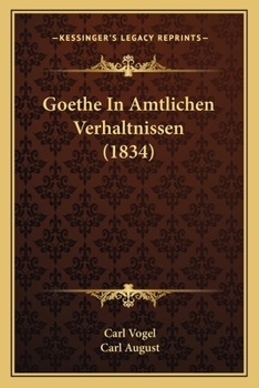 Paperback Goethe In Amtlichen Verhaltnissen (1834) [German] Book