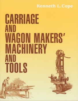 Paperback Carriage and Wagon Makers' Machinery and Tools Book