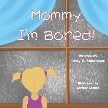 Paperback Mommy, I'm Bored Book