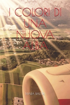 Paperback I colori di una nuova Alba [Italian] Book