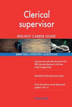 Paperback Clerical supervisor RED-HOT Career Guide; 2547 REAL Interview Questions Book